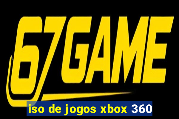 iso de jogos xbox 360